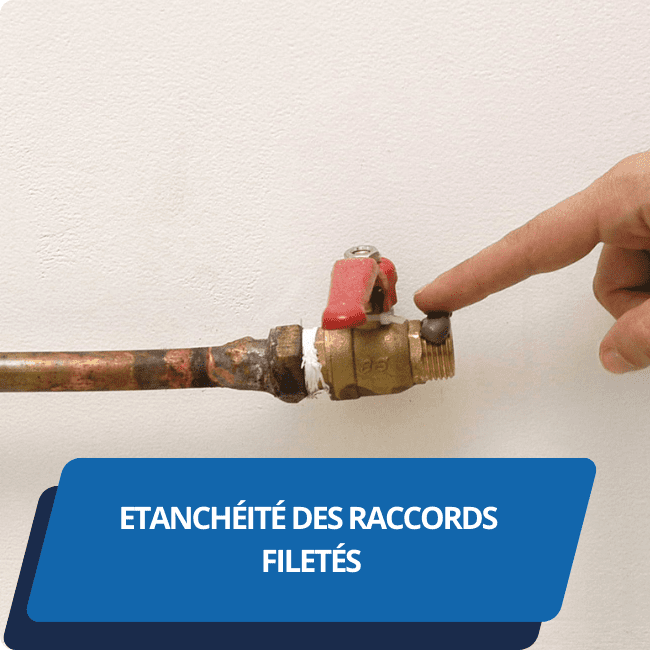 Etancheité des raccords filetés